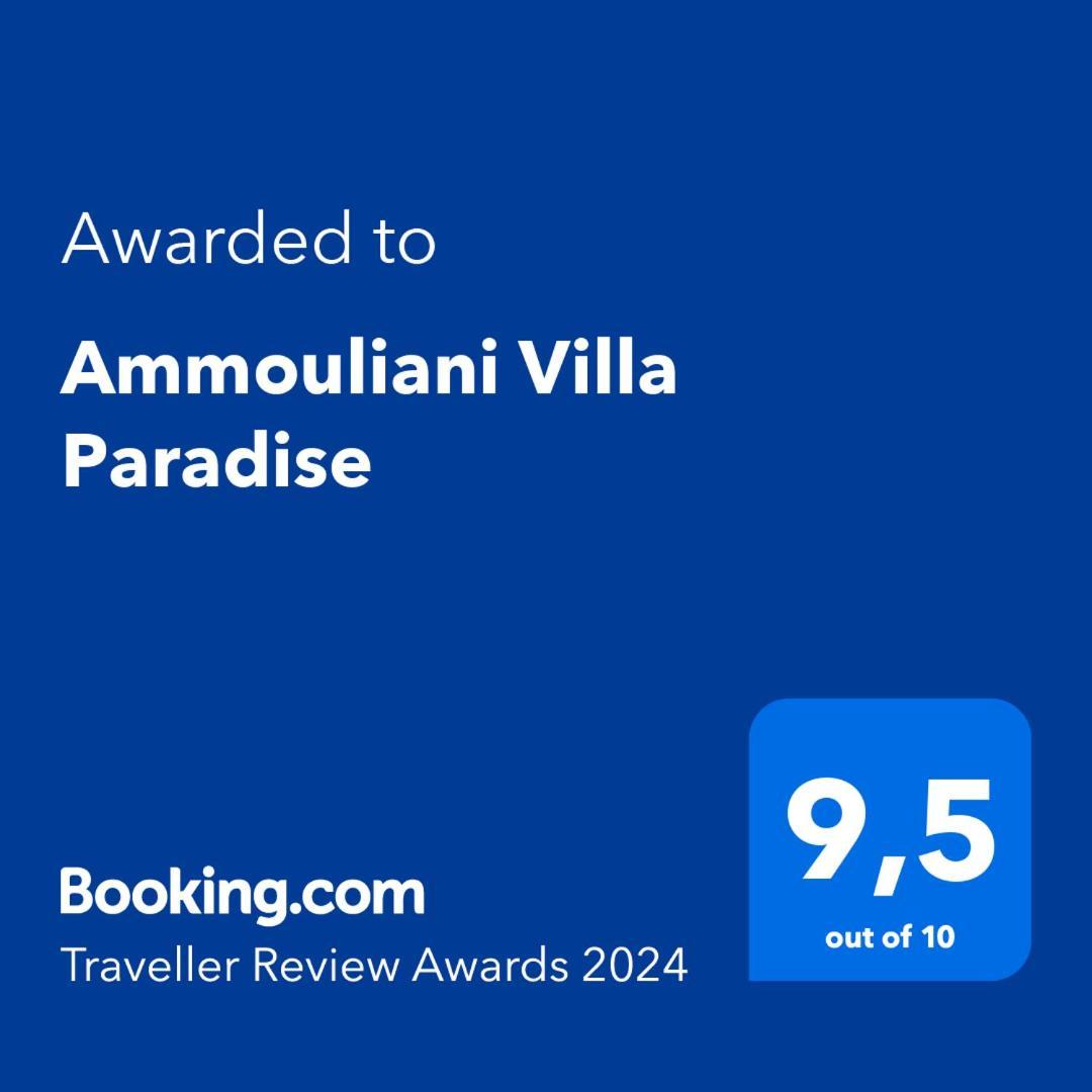 Villa Paradise Ammoulianí Exterior foto